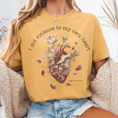 T-Shirt Mustard / S I Did Violence To My Own Heart Edgar Allan Poe Tee The Mystic Eden