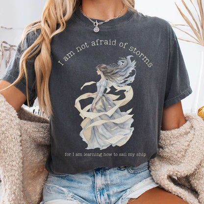 T-Shirt Pepper / S I Am Not Afraid of Storms Little Women Tee The Mystic Eden