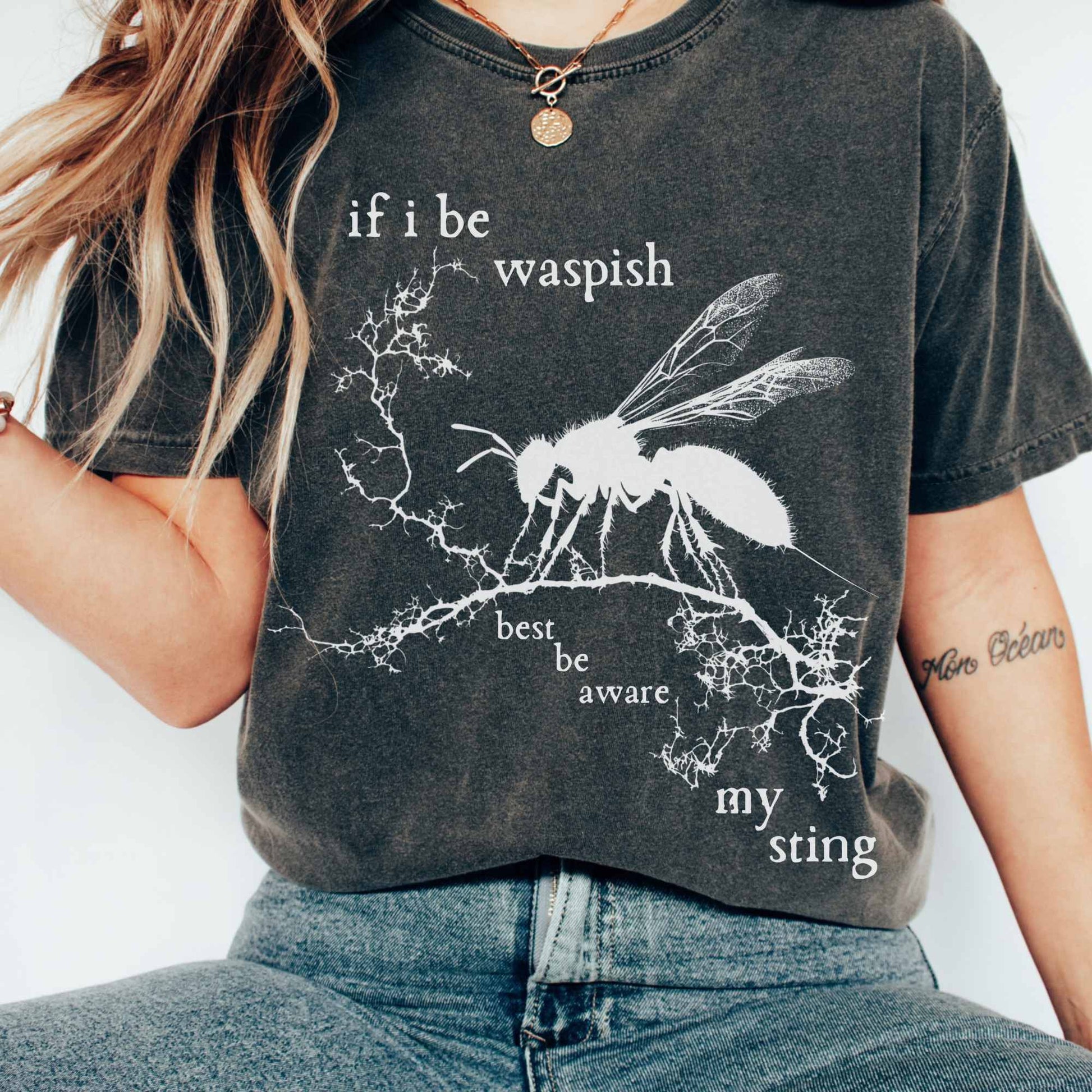 T-Shirt Pepper / S If I Be Waspish Best Be Aware My Sting - Shakespeare Shirt The Mystic Eden