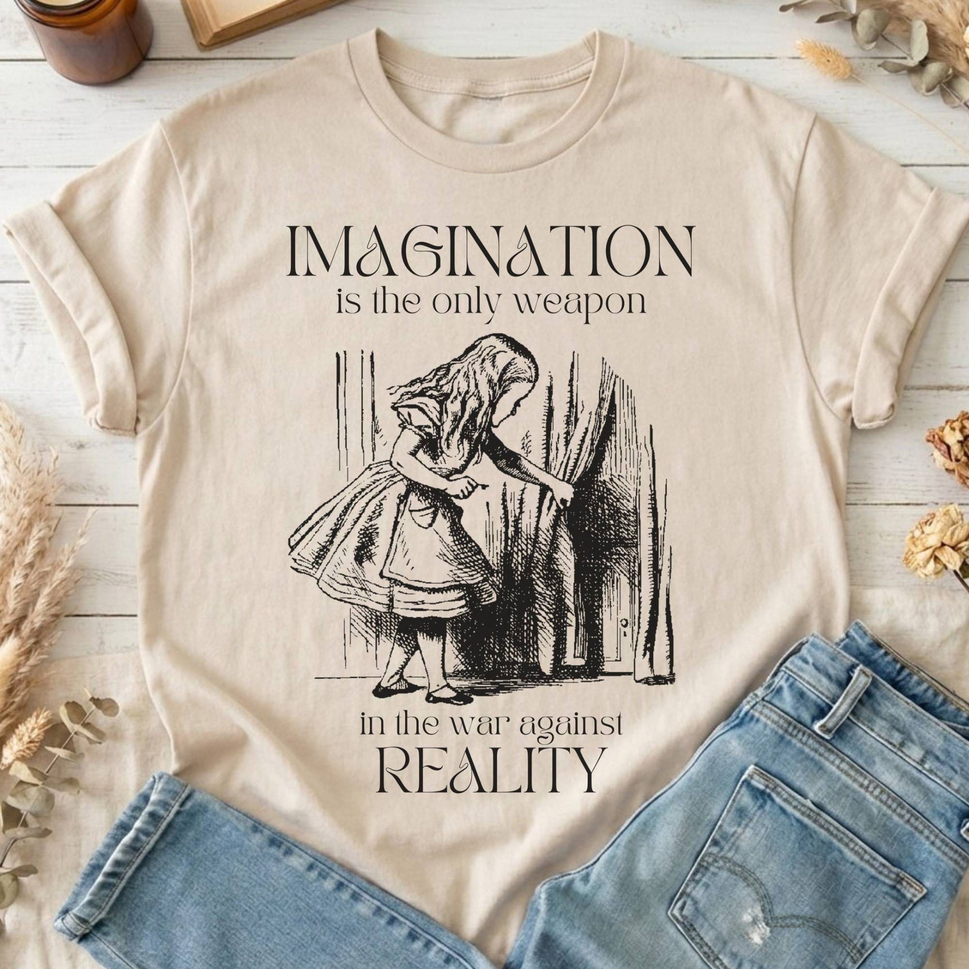 T-Shirt Sand / S Imagination is the Only Weapon in the War Against Reality T-Shirt The Mystic Eden