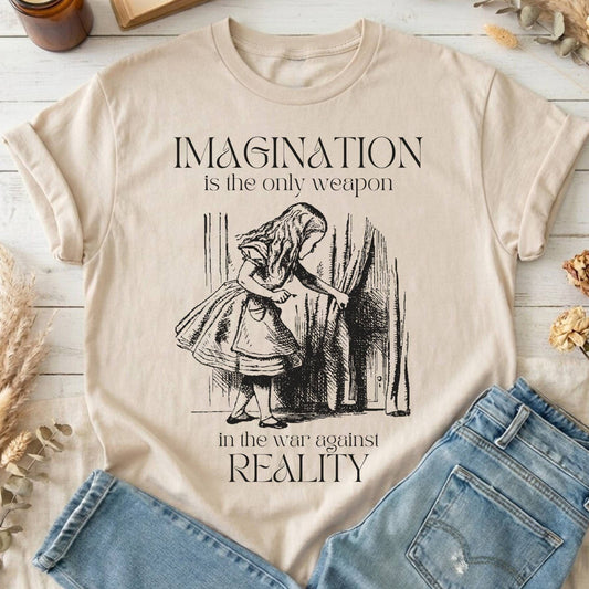 T-Shirt Sand / S Imagination is the Only Weapon in the War Against Reality T-Shirt The Mystic Eden