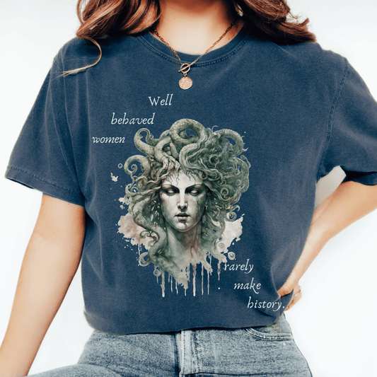 T-Shirt Vintage Medusa Shirt - Well Behaved Women Rarely Make History The Mystic Eden