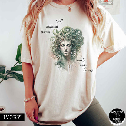 T-Shirt Vintage Medusa Shirt - Well Behaved Women Rarely Make History The Mystic Eden