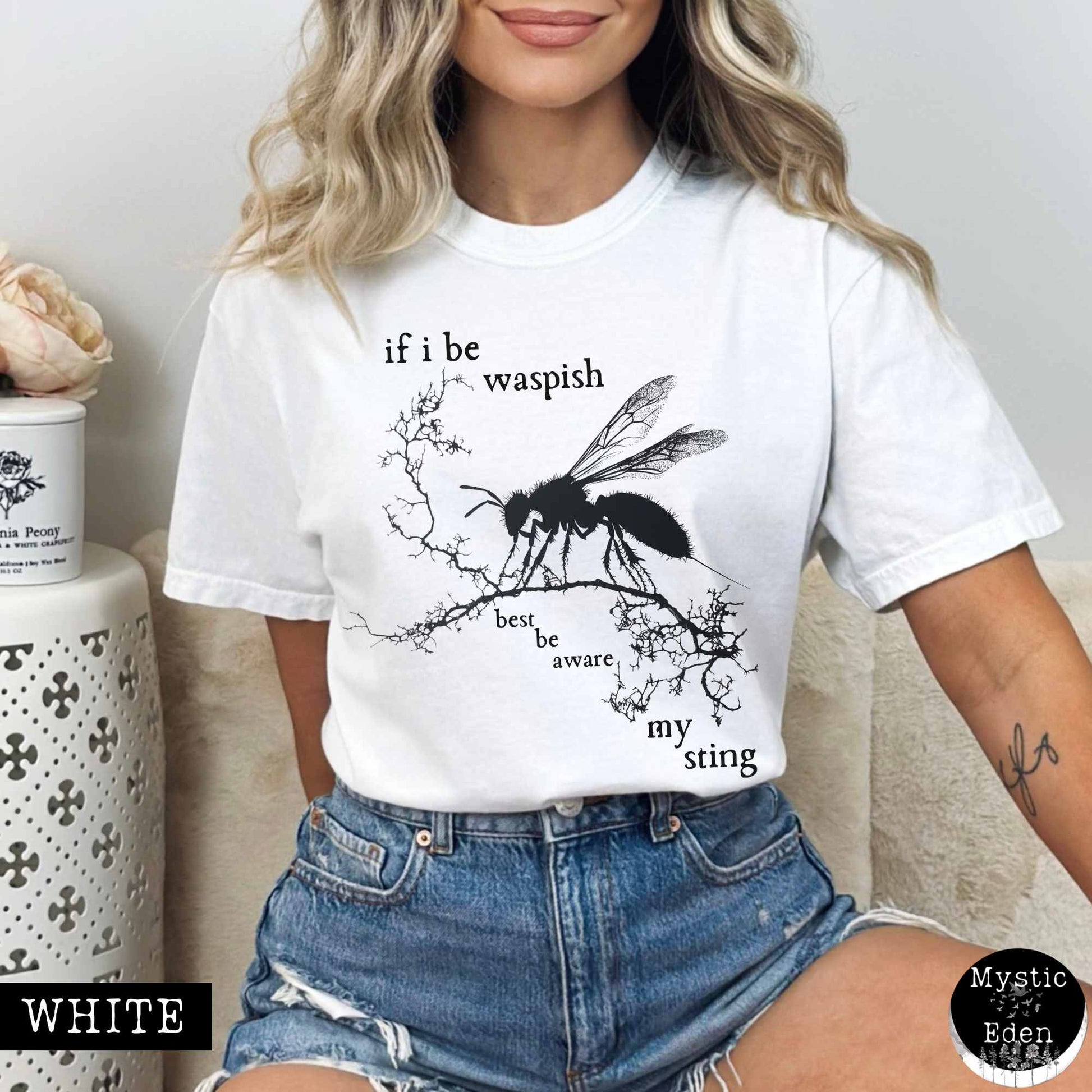 T-Shirt White / S If I Be Waspish Best Be Aware My Sting - Shakespeare Shirt The Mystic Eden
