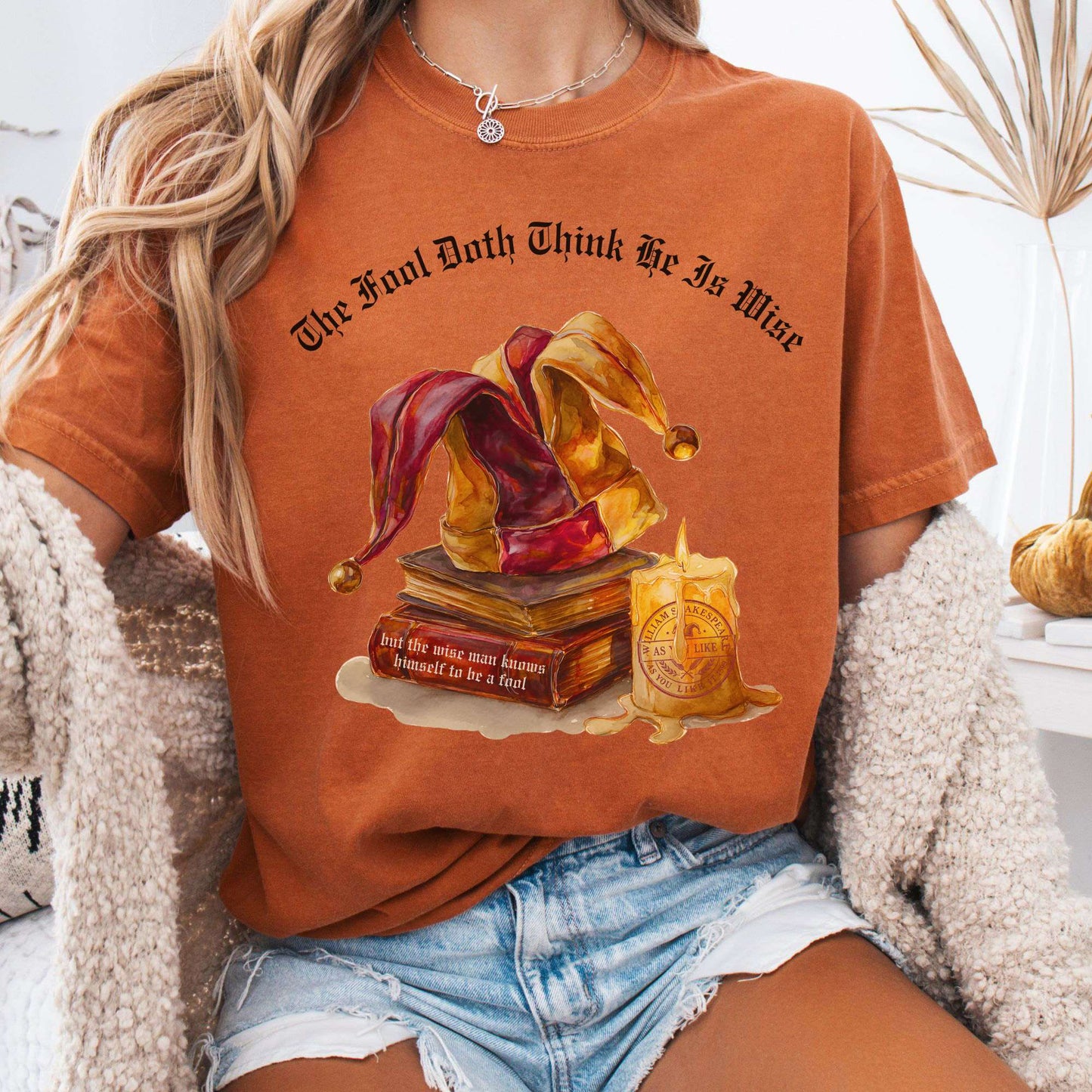 T-Shirt Yam / S The Fool Doth Think He Is Wise Shakespeare Tee The Mystic Eden