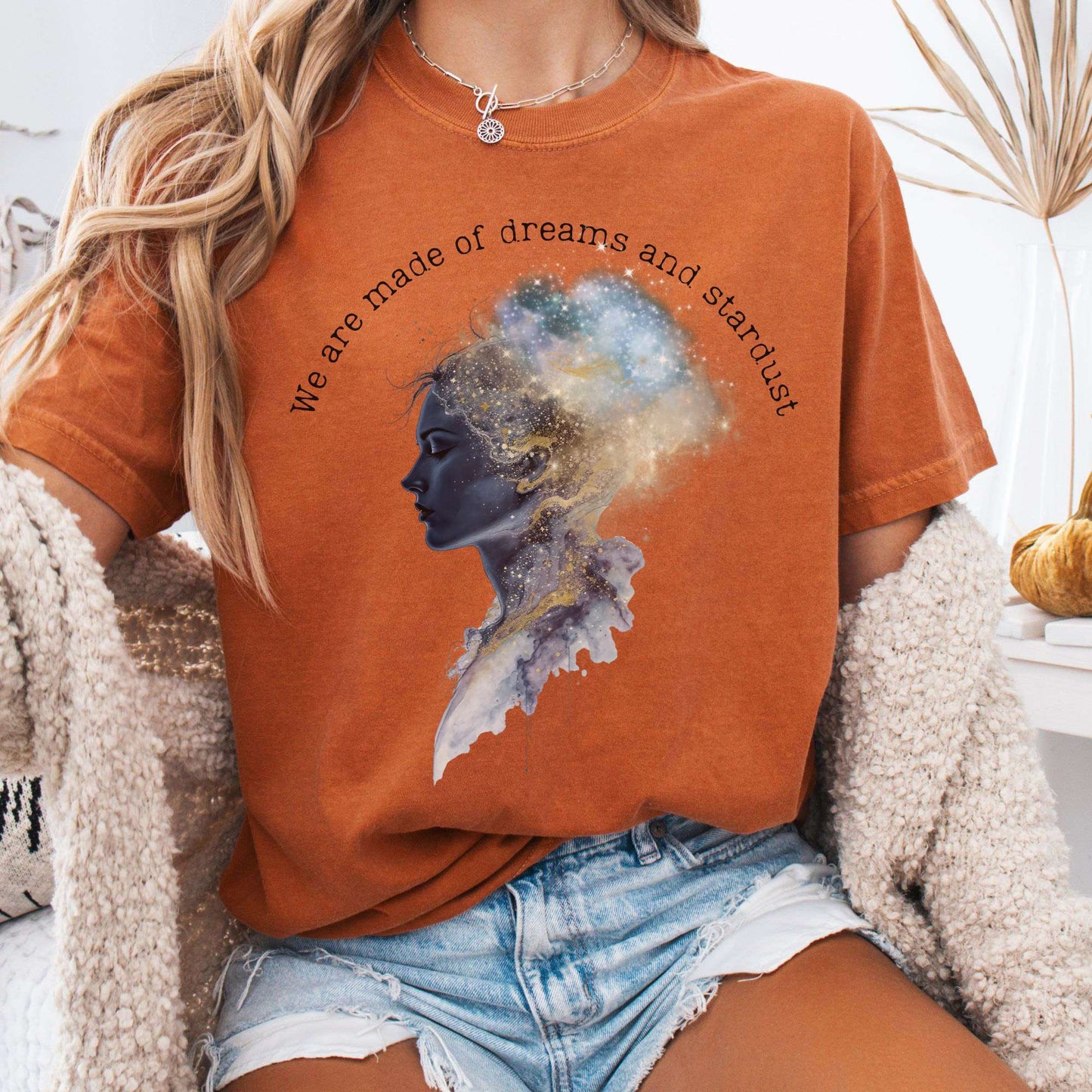 T-Shirt Yam / S We Are Made of Dreams and Stardust Tee The Mystic Eden