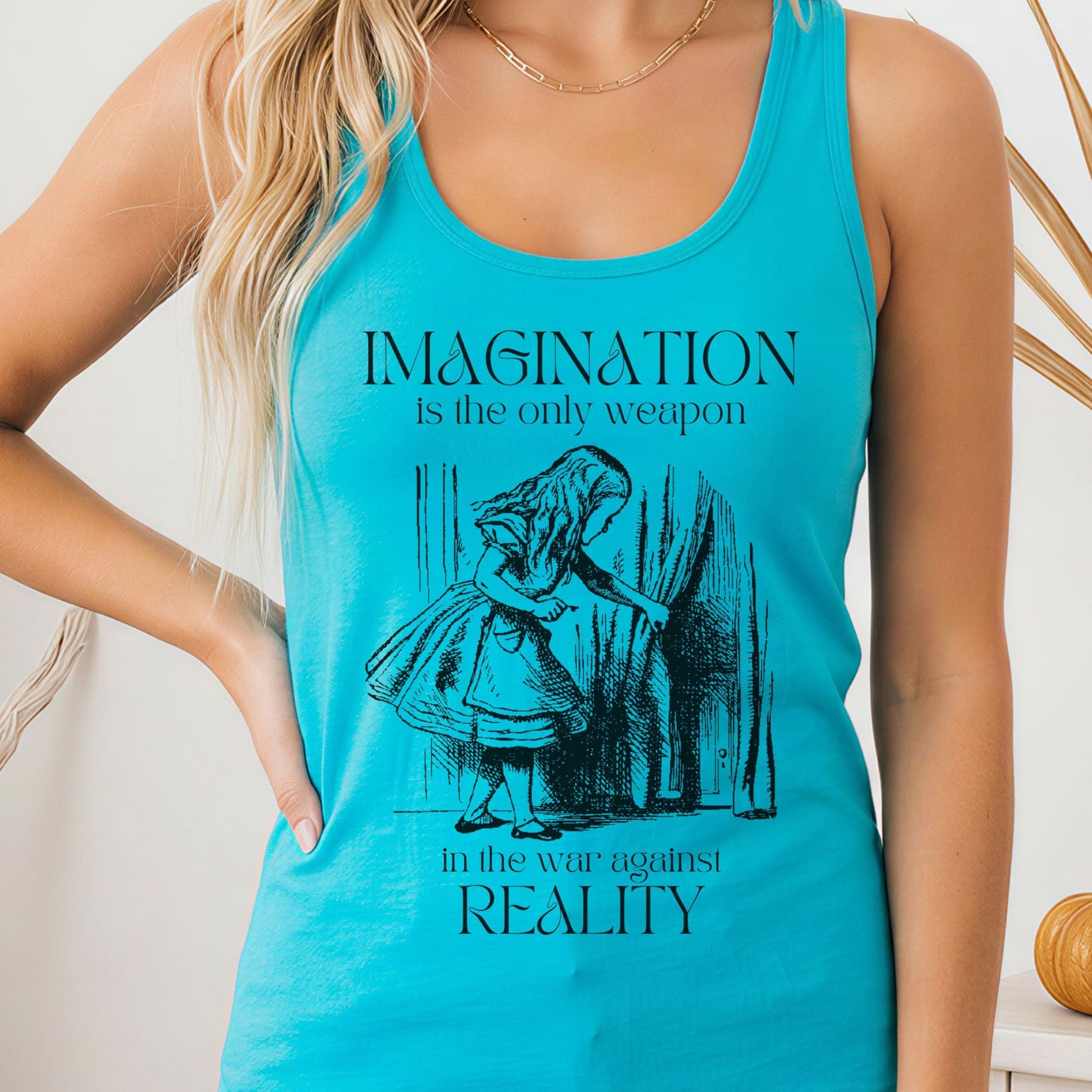 Tank Top Imagination is the Only Weapon in the War Against Reality Women's Racerback Tank Top The Mystic Eden