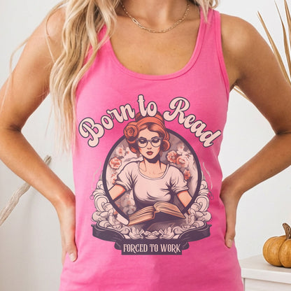 Tank Top Solid Hot Pink / XS Born To Read Forced To Work Women's Racerback Tank Top The Mystic Eden