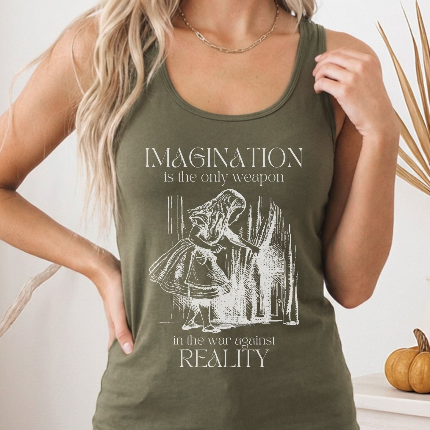 Tank Top Solid Military Green / XS Imagination is the Only Weapon in the War Against Reality Women's Racerback Tank Top The Mystic Eden
