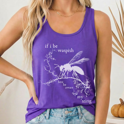 Tank Top Solid Purple Rush / XS If I Be Waspish Best Be Aware My Sting Shakespeare Women's Racerback Tank Top The Mystic Eden