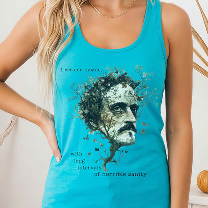 Tank Top Solid Tahiti Blue / XS I Became Insane Edgar Allan Poe Women's Racerback Tank Top The Mystic Eden